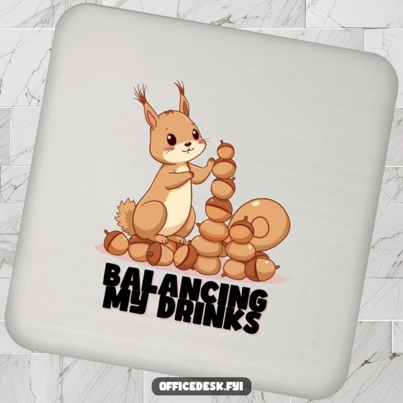 Funny Squirrel Acorn Coaster: A determined squirrel stacking acorns, protecting surfaces with ambitious humor and style.