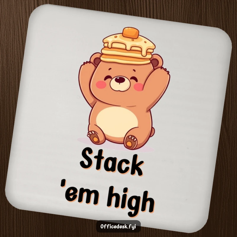 Funny drink coaster featuring a clumsy bear hilariously balancing a stack of pancakes on its head, protecting furniture with comedic charm.