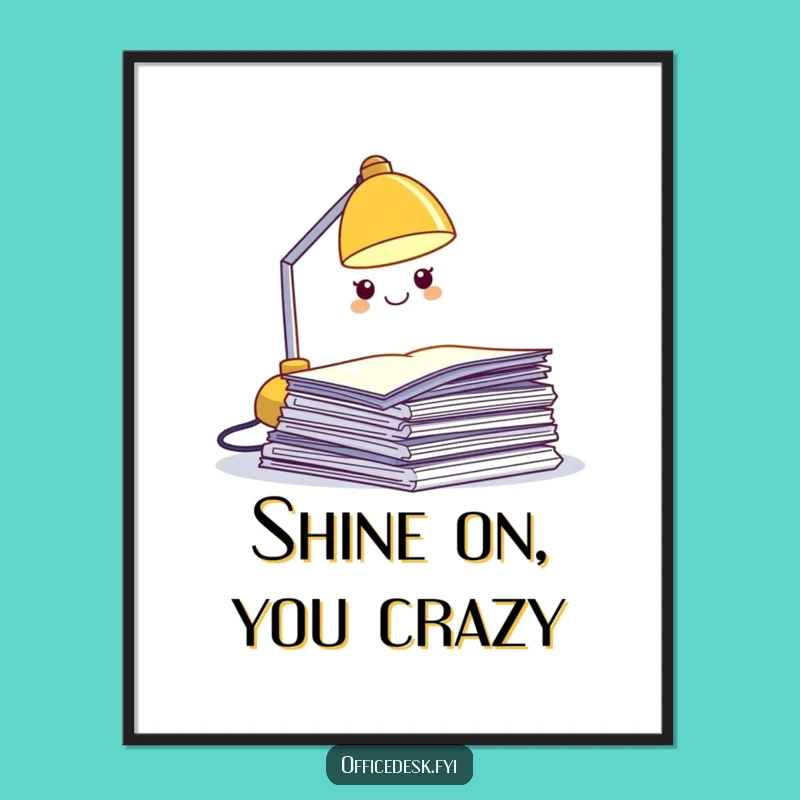 Funny Desk Lamp Art Print - Hilarious Illuminated Papers Poster for Office Decor