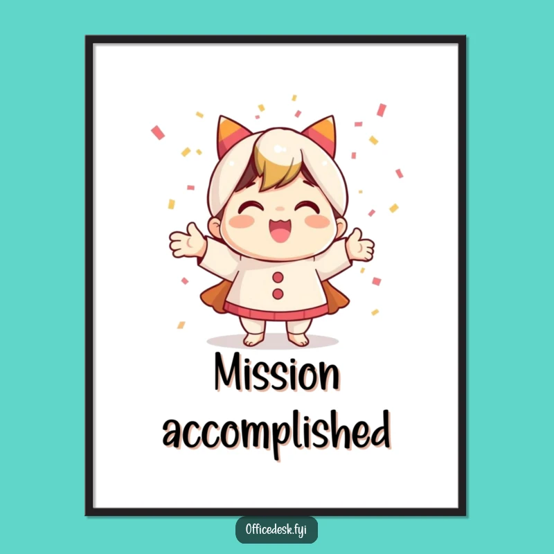 Funny Victory Poster: Happy Character Confetti Blast Art, Motivational Gift