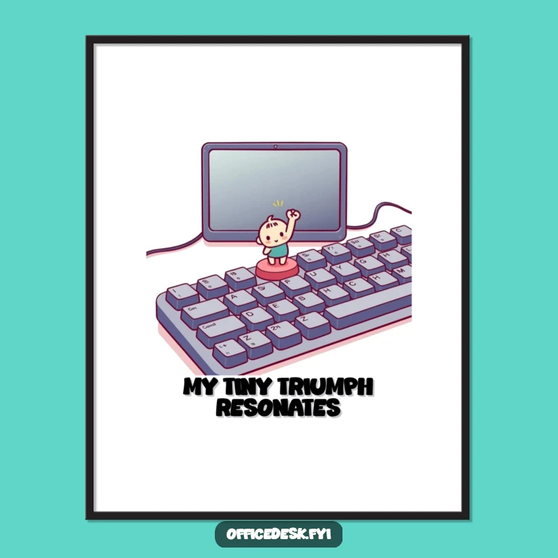 Funny Tiny Button Victory Poster - Art Celebrating Small Wins and Big Achievements