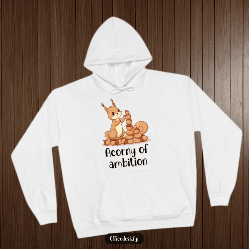 Funny Squirrel Acorn Hoodie: A determined squirrel stacking acorns into a tower, symbolizing ambition and cozy perseverance, a perfect funny gift.