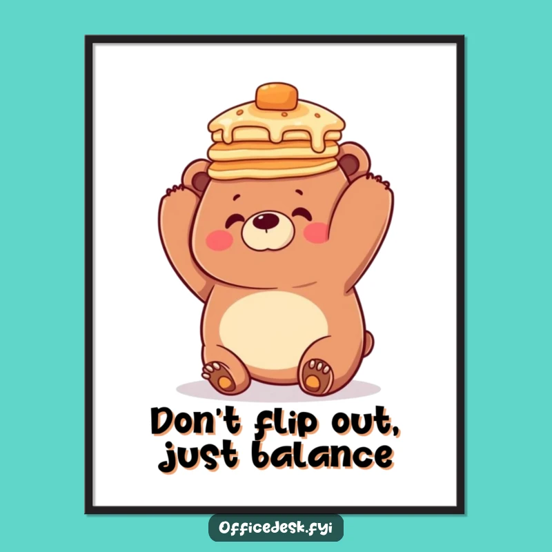 Add a touch of silliness to your space with this free printable wall art. Features a bear hilariously balancing pancakes on its head.