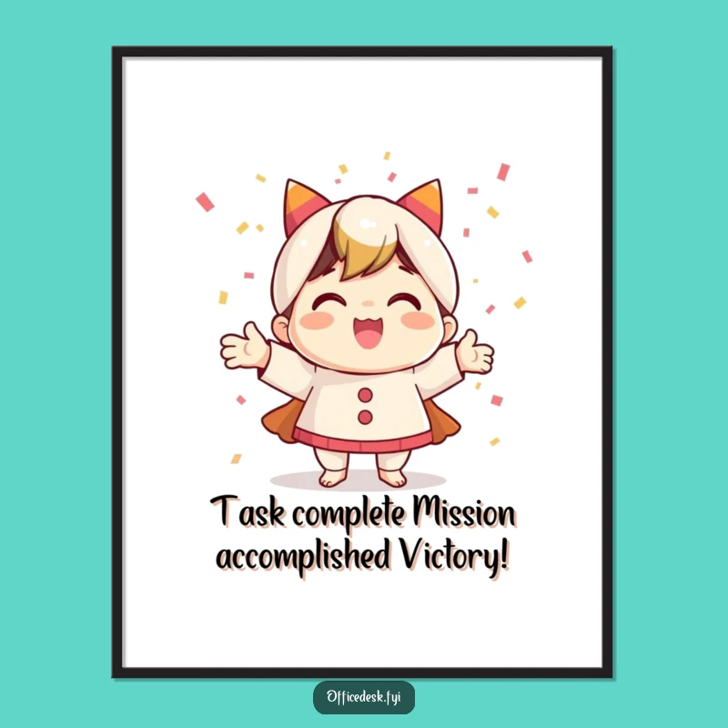 Free Printable Wall Art: Confetti Character Task Completion Funny Downloadable Art