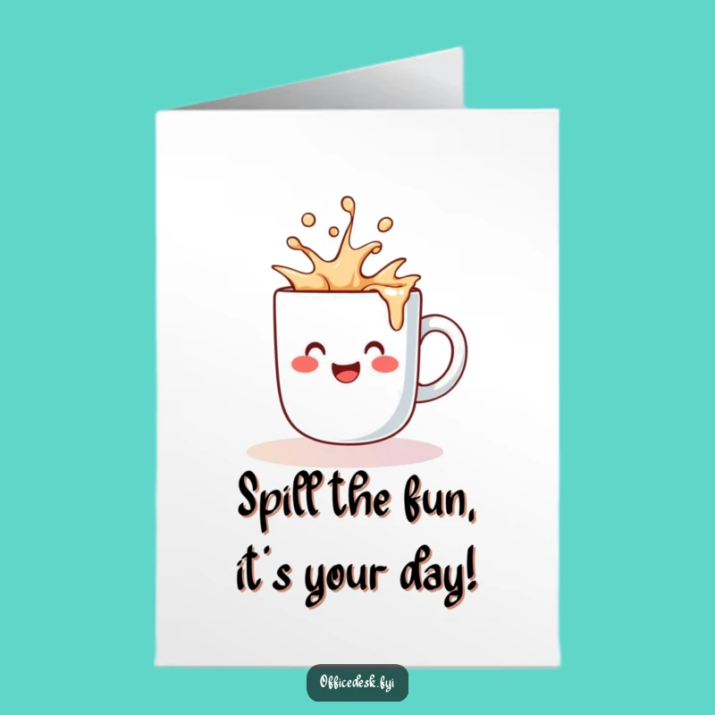 Free Printable Birthday Card: Coffee Splash Surprise - Downloadable!
