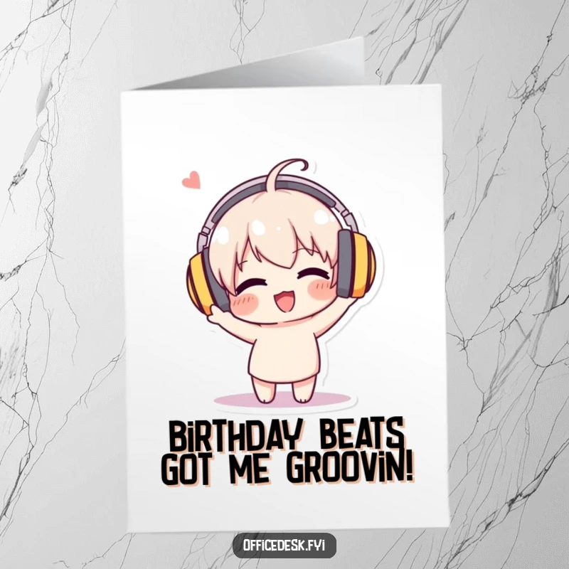 Funny Free Printable Birthday Card featuring a character in oversized headphones, enthusiastically bobbing its head to music.