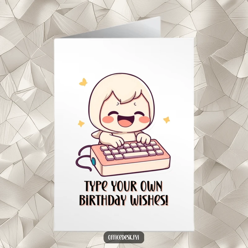 Funny Free Printable Birthday Card: A grinning character types rapidly on a comically small keyboard, radiating joy.