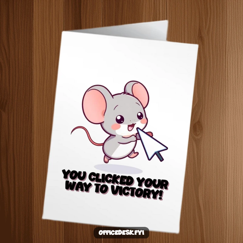 Funny free printable congratulations card with a computer mouse character playfully pursuing a cursor, symbolizing achievement.