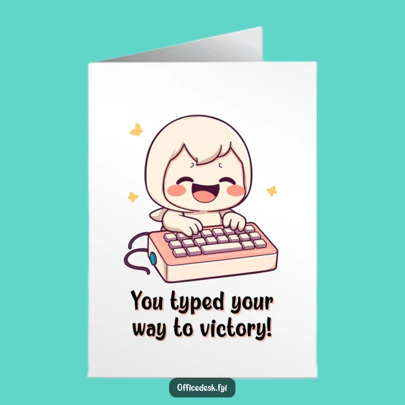 Free Printable Congrats Card: Speedy Typist, a Cheerful Downloadable Gift!