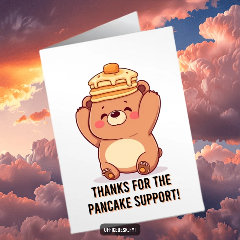 Funny Free Printable Thank You Card: Overwhelmed bear with pancakes stacked high on head. DIY gift.