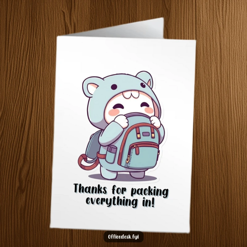 Funny Free Printable Thank You Card: Energetic character zipping a miniature backpack, expressing thanks with humor, a print at home treasure.