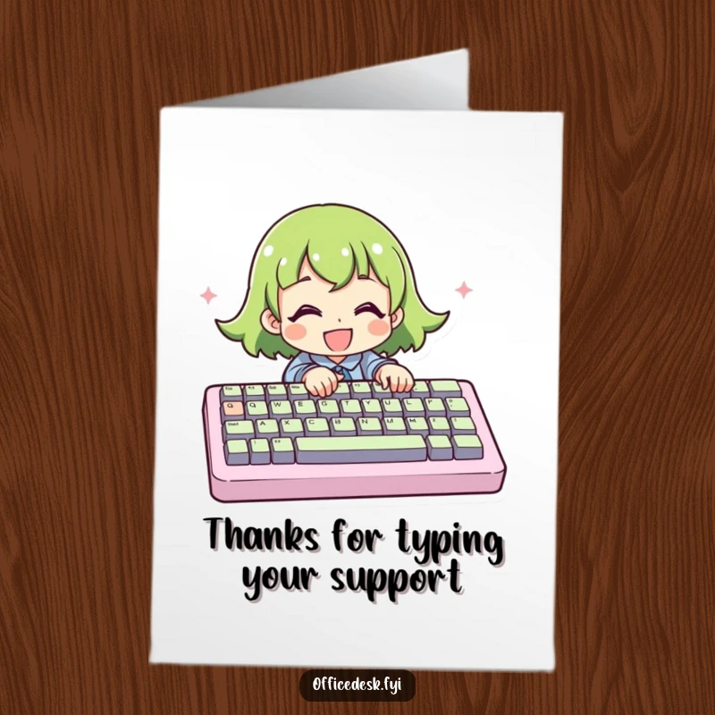 Funny Free Printable Thank You Card of a character energetically typing on an absurdly large computer keyboard.